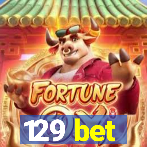 129 bet